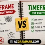 Time Frame vs Timeframe: Which Is Correct? (2026)