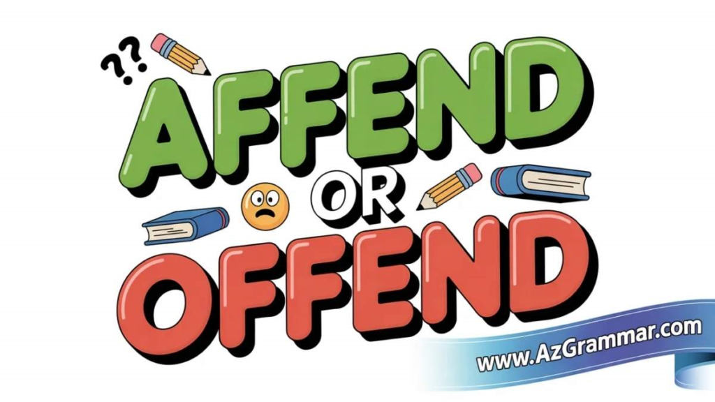 Offend or Affend — The Verdict First