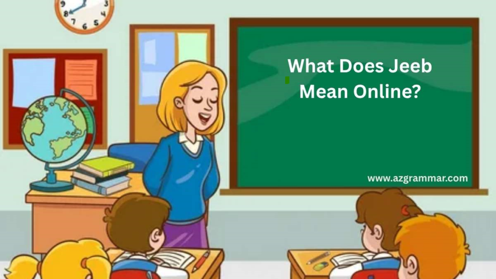What Does Jeeb Mean Online?